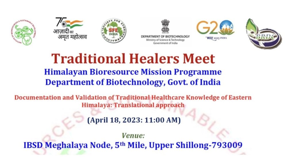 IBSD Is Organizing The Traditional Healers Meet At IBSD Meghalaya Node, Upper Shillong On 18 April 2023