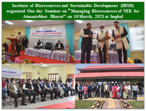 ibsd-imphal-organised-a-national-seminar-on-managing-bio-resources-of-ner-for-an-atmanirbhar-bharat-was-organized-on-10th-march-2021-